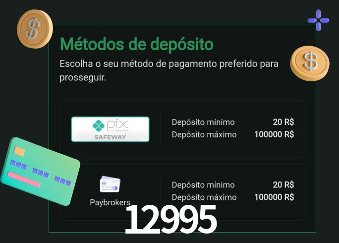 O cassino 12995 oferece uma grande variedade de métodos de pagamento